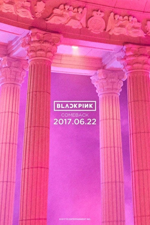 Teaser Image Blackpink Comeback On June 22, 2017 Blackpink Comeback On June 22