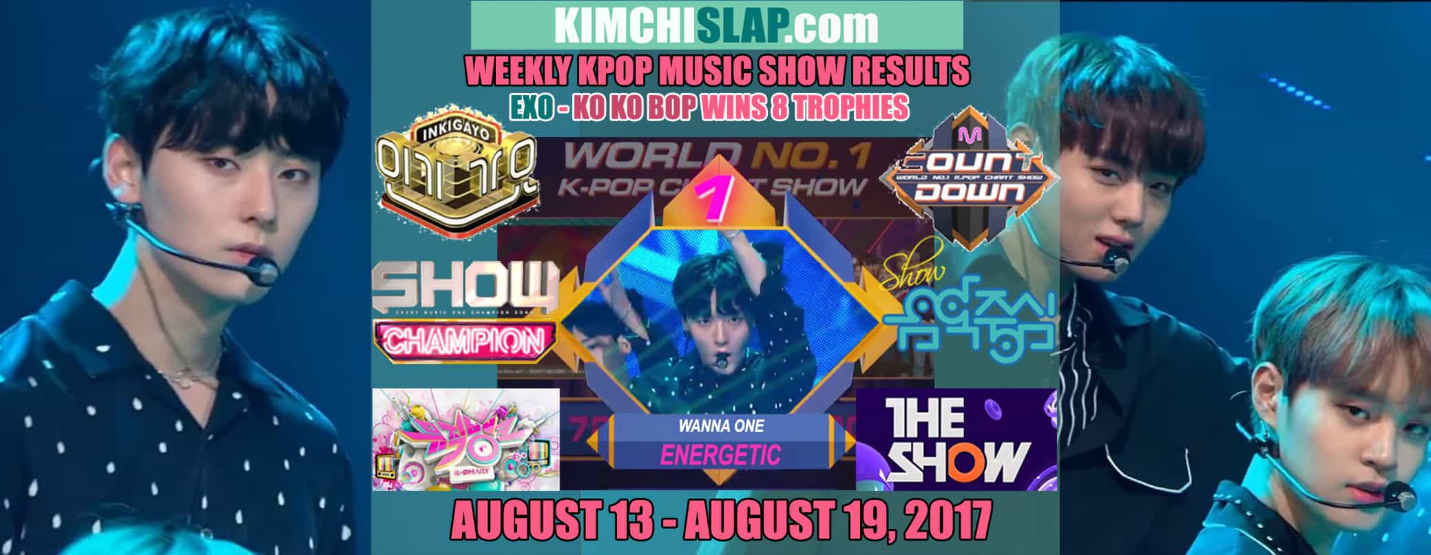 Kpop Music Show Results 13-08-19-08-17